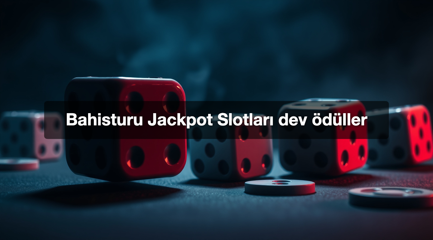 Bahisturu Jackpot Slotları dev ödüller